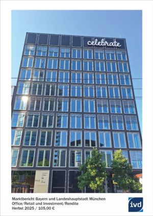 Marktbericht Gewerbeimmobilien Office-Retail und Investment-Rendite Bayern Herbst 2025