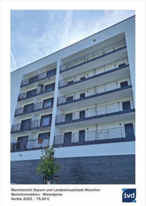 Marktbericht Wohnimmobilien Mietobjekte Bayern Herbst 2025