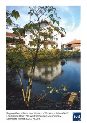 RegionalReport Münchner Umland Teil 2 (Landkreis Bad Tölz-Wolfratshausen, München, Starnberg) Herbst 2025